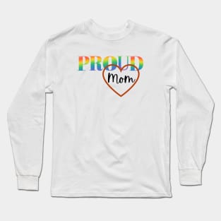 "Proud Mom" Long Sleeve T-Shirt